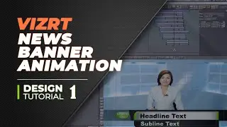 Vizrt Broadcast Design Tutorial 1-7, Banner Animation