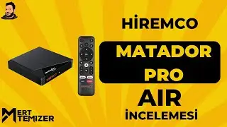 Hiremco Matador Pro Air İncelemesi