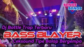 DJ BATTLE CEKSOUND BASS BLAYER || DJ VIRAL TERBARU PALING DICARI