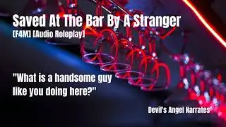 [F4M][TW] Saved At The Bar By A Stranger [Strangers to Lovers] [Audio Roleplay]