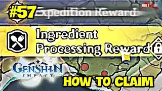 How or Where to Claim Ingredient Processing Reward - Genshin Impact #57