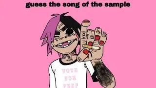 Guess the song of the sample (lil peep)