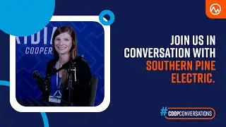 Co-op Conversations: Southern Pine Electric