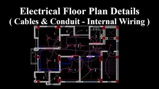 Electrical Floor Plan Details( Cables & Conduit - Internal Wiring )