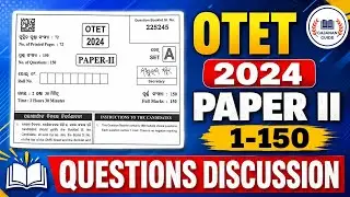 OTET 2024 PAPER-II/COMPLETE QUESTION PAPER DISCUSSION 