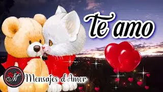 Quiero vivir para siempre a tu lado ❤️ TE AMO Mensajes de amor muy bonitos para dedicar