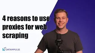 4 reasons to use proxies for web scraping