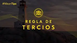 Nikon Tips: Regla de Tercios