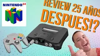 NINTENDO 64 | UNBOXING Y REVIEW despues de 25 AÑOS