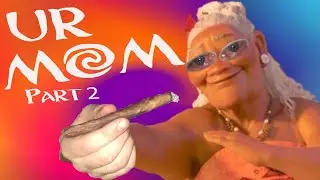 Ur Mom 2 [YTP] - A Moana parody
