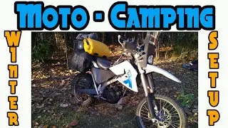 Moto-Camping my Winter Setup | Motorcycle Camping Adventures