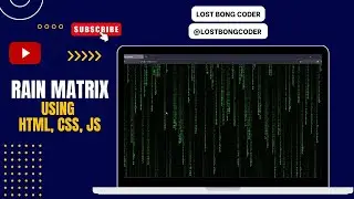 HOW TO BUILD A REALISTIC RAIN MATRIX EFFECT WITH HTML, CSS & JAVASCRIPT 