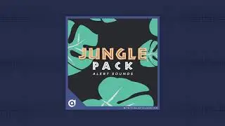 Jungle Twitch Alert Sounds Pack
