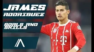 JAMES RODRIGUEZ GOALS AND SKILLS 2017/18 || PUMPED OF KICKS