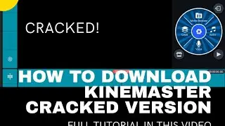 How to download Kinemaster cracked version for free! No Watermark! Watch this video