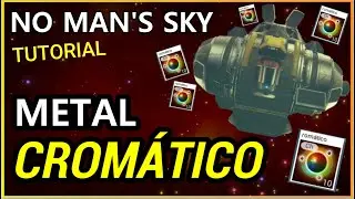 Conseguir metal cromatico No Man's Sky