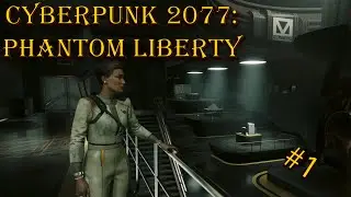 Cyberpunk 2077: Phantom Liberty #1 ПРЕЗИДЕНТ