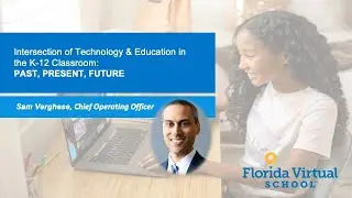 Intersection of Technology & Education in the K-12 Classroom