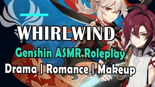 Whirlwind; Heizou Confronts Kazuha and You [Drama/Arguing to Romance] Genshin Impact ASMR Roleplay