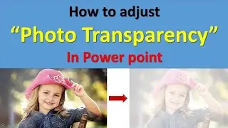 PowerPoint में Photo Transparent कैसे करें? | आसान तरीका 2025