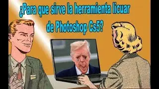 ¿Para que sirve la herramienta licuar de Photoshop Cs5? - fácil 2019