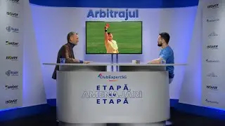 Tema “Arbitrajul” - emisiunea Amenajări ETAPĂ cu ETAPĂ
