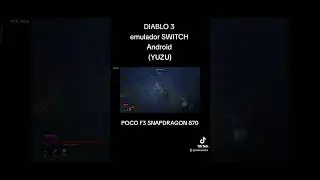 diablo 3 no YUZU ANDROID #yuzu #yuzuandroid #gamesandroid #pocophones #pocof3 #xiaomi #games