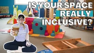 Is Your Indoor Playground Inclusive? With Inclusion Specialist Kayla Coburn of Inclusion Starts NOW!