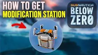 How to Get the Modification Station in Subnautica Below Zero (Beginner Guide)