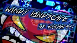 Windy Landscape by Woogi1411 100% [INSANE DEMON] + PIANO | Geometry Dash 2.1 | Icemanscastle