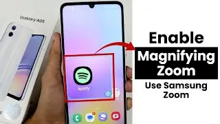 Enable Magnifying Zoom In Samsung A05 | Use Samsung Zoom