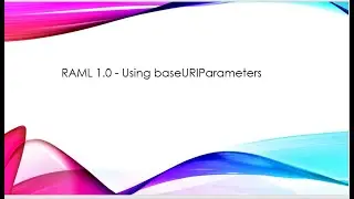 RAML 1.0 - using baseUriParameters