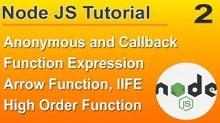 NodeJS Tutorial -2 in Hindi 2023, Anonymous, Callback, Arrow Function, IIFE in JavaScript