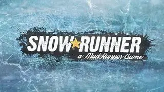 SnowRunner: Регион - Юкон ( КАНАДА ) #22. Карта Пик Биг-Салмон. ФИНАЛЬНАЯ ПРОВЕРКА