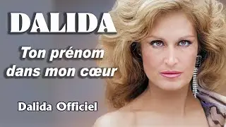 Dalida Ton prénom dans mon cœur [Jeux interdits] 1983 / Dalida Officiel