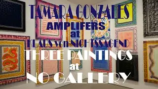 Tamara Gonzales at KLAUS VON NICHTSSAGEND Three Paintings at NO GALLERY