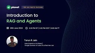 Introduction to RAG and Agents | RAG and Agents Bootcamp