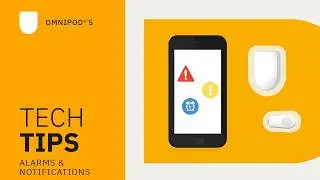 Omnipod® 5 Automated Insulin Delivery System Product Training – Alarms and Notifications