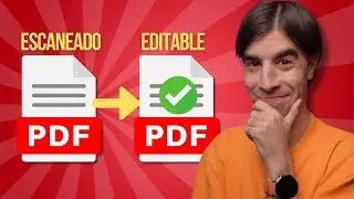 Cómo CONVERTIR un PDF ESCANEADO a PDF EDITABLE | PDF CON OCR