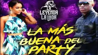 La leyenda - La mas buena del party [ nuevo audiovisual 2019 ]