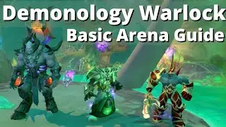 Demonology Warlock - Basic Arena Guide | Shadowlands |