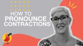 How to Pronounce Contractions