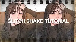 glitch shake tutorial - alight motion