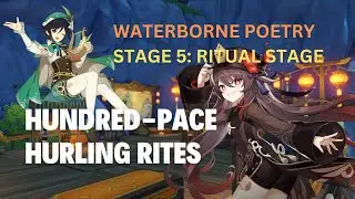 4.1 update | Stage 5: Hundred-Pace Hurling Rites | Waterborne Poetry | Event Quest | Genshin Impact