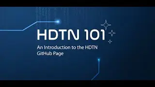 HDTN 101: An Introduction to the HDTN GitHub Page