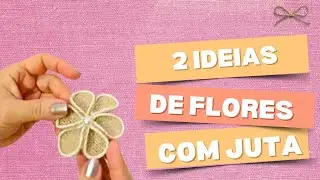 COMO FAZER FLORES DE JUTA - Artesanato Com Juta