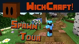 Spawn Tour {WichCraft! Minecraft SMP} ep1