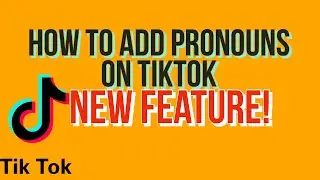 How to add pronouns on TikTok