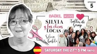 Stamperia BABEL, EP 5 - Silvia y las Chicas Locas Tailler de Scrap