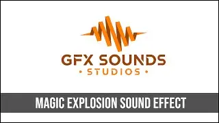 Magic Explosion Sound Effect